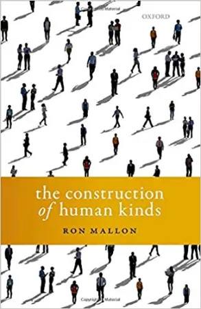 The Construction of Human Kinds | Philosophy-Neuroscience-Psychology